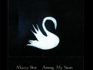 Mazzy Star Among My Swan 180gm Vinyl LP Record  jesus & mary chain member NEW