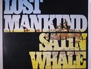 SATIN WHALE: Lost Mankind LP (Germany, small cover crease) rare Rock & Pop