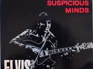 ELVIS PRESLEY suspicious minds / think of me / joshua +1 7