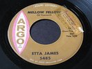 Etta James   Mellow Fellow / Bobby Is His Name   Argo   mod / R&B / soul 45 HEAR
