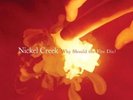 Why Should the Fire Die - Nickel Creek LP