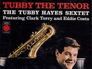 Tubby Hayes - Tubby the Tenor original Epic LP