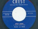Teen Rocker - Frank And Ernie - Spot Light / Take A Little Time -- Crest