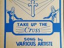 Take Up The Cross - Song by Various Artiste [Tabernacle] Coxsone