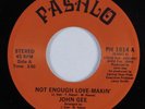 Modern Soul 45 JOHN GEE Not Enough Love-Makin' PASHLO NM HEAR