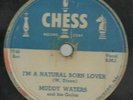 ORIG-RARE BLUES-CHESS RECORDS 1585-MUDDY WATERS-I'M A NATURAL BORN LOVER-78