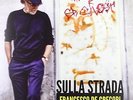 FRANCESCO DE GREGORI - Sulla strada - LP VINYL  2013 SIGILLATO SEALED