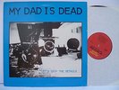 LP,  My Dad Is Dead, Let´s Skip The Details, Homestead 1988, Textblätter, Mint-