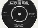 ETTA JAMES: I GOT YOU BABE / I WORSHIP THE GROUND U WALK ON (UK CHESS 8076) SOUL