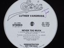 LUTHER VANDROSS Never Too Much EPIC 12