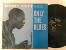 SONNY STITT - only the blues - VERVE MG V-8250 - DEEP GROOVE