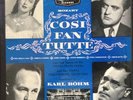 Mozart Cosi Fan Tutte Karl Bohm/Vienna PO with Della Casa, Dermota (1955)