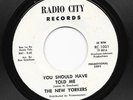 Northern Soul 45 NEW YORKERS You Should Have Told Me/Going To Be A Wedding
