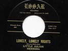 Sweet Soul Low Rider Oldies 45 LITTLE JULIAN HERRERA Lonely Lonely Nights HEAR