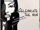 Celebrate The Nun ?