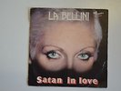 LA BELLINI - SATAN IN LOVE-FAR L'AMORE IO DA SOLA - VINILE 45 GIRI