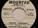 MARLENE VER PLANCK mission impossible 45 on MOUNTED – mod popcorn – HEAR