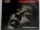 Torchy  Carmen McRae Vinyl LP Record..Carmen McRae.Vinyl.Very Good