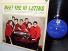Meet the HI LATINS Direccion y Arreglos Musicales GIL SUAREZ Montilla LP Mg139