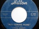 CAROLE BENNETT 45 He's Coming Home / Careless SOUL Popcorn HILTON 1958 w2468