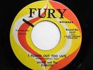 JACKIE & STARLITES 45 I found out too late / I'm coming home FURY Doowop bb2700