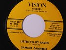 SAMMIE CAMPBELL: Listen To My Radio / S.o.s. For Love 45 rare Soul