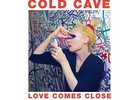 Love Comes Close - Cold Cave (2009, Vinyl New)