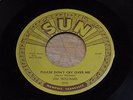Sun Reocrds 270 Jim Williams Please Don’t Cry Over Me/ That Depends On You 45RPM