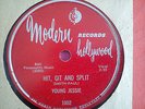 78 RPM YOUNG JESSIE-HIT,GIT AND SPLIT-DON'T HAPPEN NO MORE