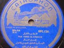 arabic egypt 78 RPM- prof. farid el atrache - cairophon UK - HPC 126 - MINT 
