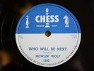 Howlin Wolf CHESS 1593 Who Will Be Next 1955 Beautiful Grades E/E+