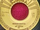 SUN 284 ROY ORBISON Chicken Hearted/I Like Love 45 Memphis rockabilly VG+/VG++