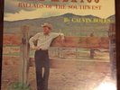 Calvin Boles  Ballads Of The Southwest Sealed Yucca Lp