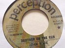 NM- ADAM WADE PROMO NORTHERN SOUL FUNK 45 - BROTHER ON THE RUN 