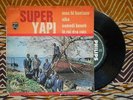 ? IVORY COAST EP SUPER YAPI VERY RARE MARVELOUS AFRO LATIN RHYTHM SABROSSO RUMBA