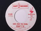 GEORGE E. LEE: Dance What You Wanna / Don't Let Him In 45 (dj, wol) rare Soul