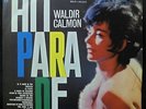WALDIR CALMON - HIT PARADE LP BRAZIL  BOSSA SAMBA JAZZ O CANTO DE OSSANHA HEAR