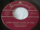 THE CRICKETS (BUDDY HOLLY)-Love's Made A Fool Of You-ORIG,MAROON BRUNSWICK LB/NM