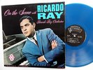 RICARDO RAY On the scene with LP Fonseca BLUE vinyl MAMBO Bolero Mg343