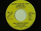 Mae Frances Grundy 45 KEEP ON KEEPING ON / DEPART FROM ME...   VG+ Flint MI
