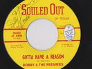 TEXAS NORTHERN SOUL FUNK 45 BOBBY & THE PREMIERS -GOTTA HAVE A REASON SOULED OUT