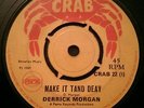 DERRICK MORGAN - MAKE IT TAN DEAY - UK CRAB 1969