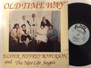 ELDER JEFFREY ROBERSON & THE NEW LIFE SINGERS - old time way -BLACK DIAMOND-VG++