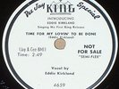 Eddie Kirkland 1st release King prom 4659 78 Time For My Lovin' To Be Done-Blues