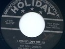Bop-Chords RARE Doo Wop 45 HOLIDAY When I Woke Up This Morning Really I Love Her