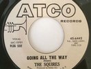 SQUIRES GOING ALL THE WAY USA RARE GARAGE PSYCH ATCO 45 PROMO COPY NM