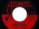 PERCY SLEDGE -WHEN A MAN LOVES A WOMAN / LOVE ME LIKE YOU MEAN IT-ATLANTIC 45RPM