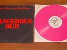 KING TUBBY MEETS ROOTS RADICS: DANGEROUS DUB - RARE PINK VINYL / LP - COPLP S002