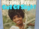 MAXINE BROWN - OUT OF SIGHT - NORTHERN SOUL LP - FIRST PRESS (1B; 1B) - STEREO
