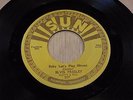 Sun Records 217 Elvis Presley I’m Left,You’re Right,Shes Gone/Baby Lets Play 45